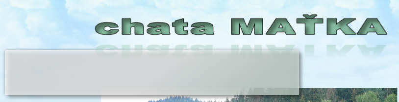 chata MAŤKA